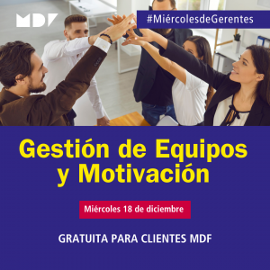 18 dic | Gestión de Equipos y Motivación