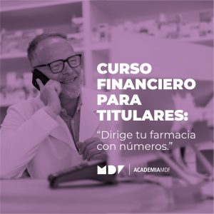 Curso financiero para titulares: Dirige tu farmacia con números